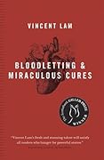 Bloodletting &amp; Miraculous Cures 