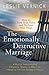 The Emotionally Destructive...