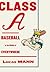 Class A: Baseball in the Mi...