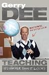 Teaching: It's Ha...