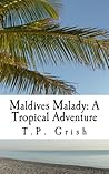 Maldives Malady: A Tropical Adventure