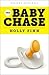 The Baby Chase: An Adventure in Fertility