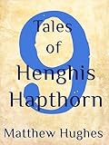 9 Tales of Henghis Hapthorn