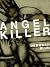 Angel Killer: A True Story ...