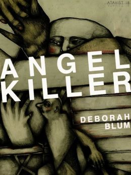 Read Angel Killer: A True Story of Cannibalism Crime Fighting and Insanity in New York City
