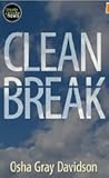 Clean Break by Osha Gray Davidson