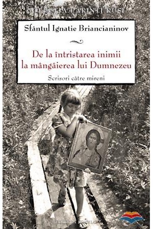 De la întristarea inimii la mângâierea lui Dumnezeu