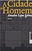A Cidade do Homem
