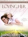 Loving Her Softly by Joshua Mumphrey