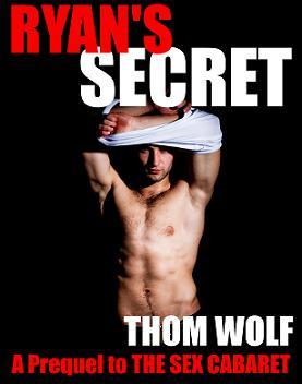 Ryan's Secret (The Sex Cabaret, #0.5)