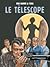 Le télescope