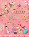 Princesses on the Run by Smiljana Coh