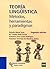 Teoría lingüística: métodos, herramientas y paradigmas
