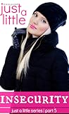 Just a Little Insecurity by Tracie Puckett