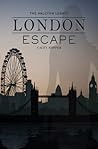 London Escape (The Halcyon Legacy, #1)