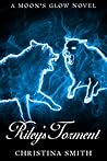 Riley's Torment by Christina  Smith