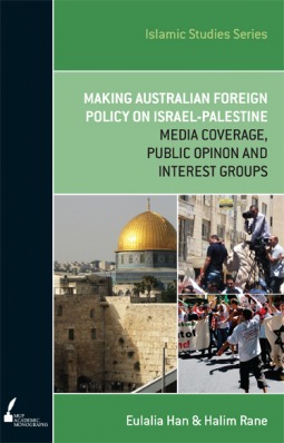 Making Australian Foreign Policy on Israel-Palestine: Media Coverage, Public Opinion and Interest Groups