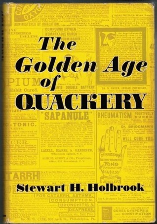 The Golden Age of Quackery (Hardcover)