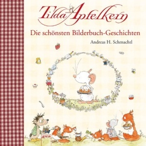 Tilda Apfelkern. Die schönsten Bilderbuchgeschichten (Hardcover)