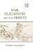 War, Clausewitz and the Trinity