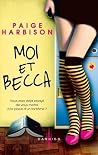 Moi et Becca by Paige Harbison