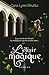 L'élixir Magique (Spellbound, #2)