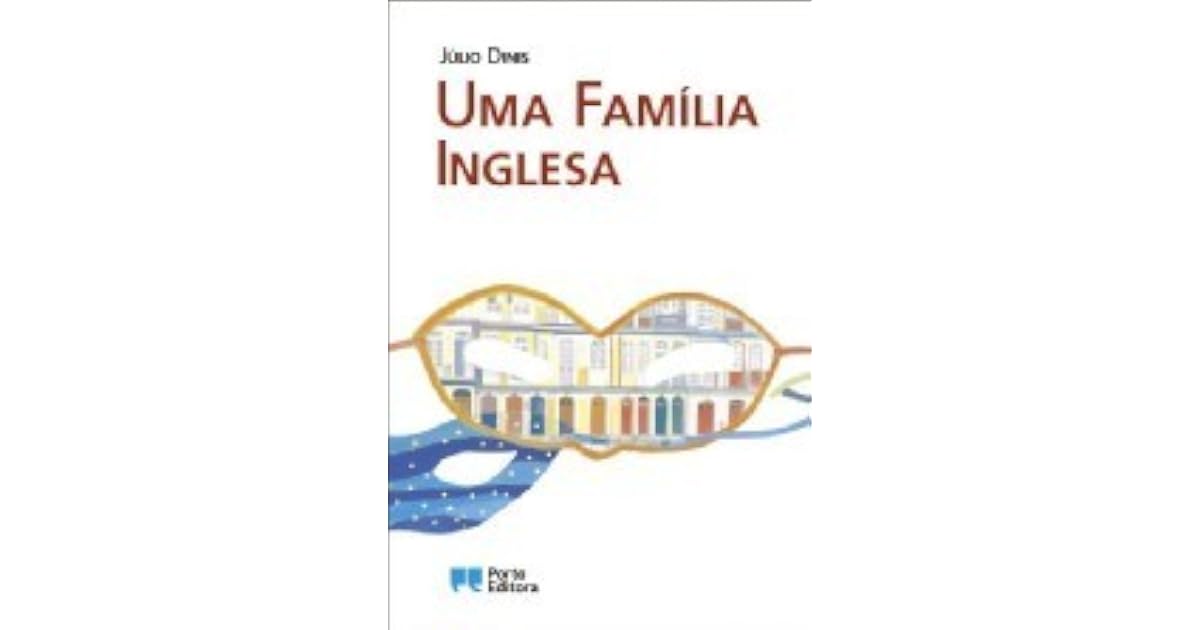 Uma Familia Inglesa Julio Dinis Resumo