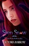 Siren Snow by Victoria Barrow