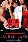 Lush by Lauren Dane