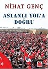 Aslanlı Yol'a Doğru