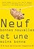 Neuf bonnes nouvelles et une moins bonne (à vous de trouver laquelle)