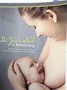 Dr. Jen's Guide to Breastfeeding