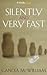 Silently and Very Fast