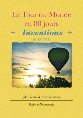 Le Tour du Monde en 80 jours + Inventions du 19e siècle