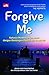 Forgive Me