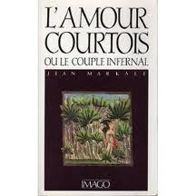 L'amour courtois ou Le couple infernal