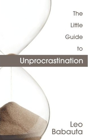 The Little Guide to Unprocrastination (Paperback)