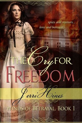 The Cry For Freedom (Winds of Betrayal #1)
