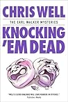 Knocking 'Em Dead (Earl Walker, #3)