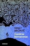 Cumbres borrascosas by Emily Brontë Cumbres borrascosas by Emily Brontë