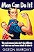 Men Can Do It: The real rea...