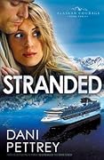 Stranded (Alaskan Courage, #3) 