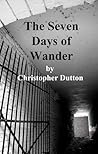 The Seven Days of Wander
