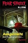 Ausgelöscht. Denn Erinnerung kann töten by R.L. Stine