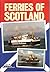 Ferries of Scotland