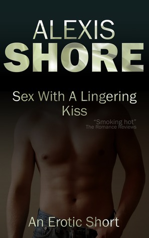 Sex With A Lingering Kiss