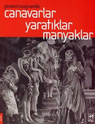 Canavarlar Yaratıklar Manyaklar (Paperback)