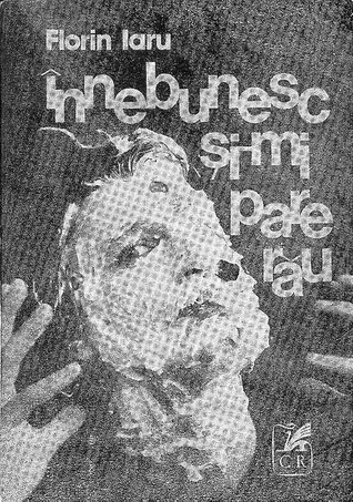 Înnebunesc și-mi pare rău
