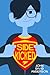 Sidekicked