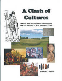 A Clash of Cultures: Native Americans and Colonialism in Lancaster County